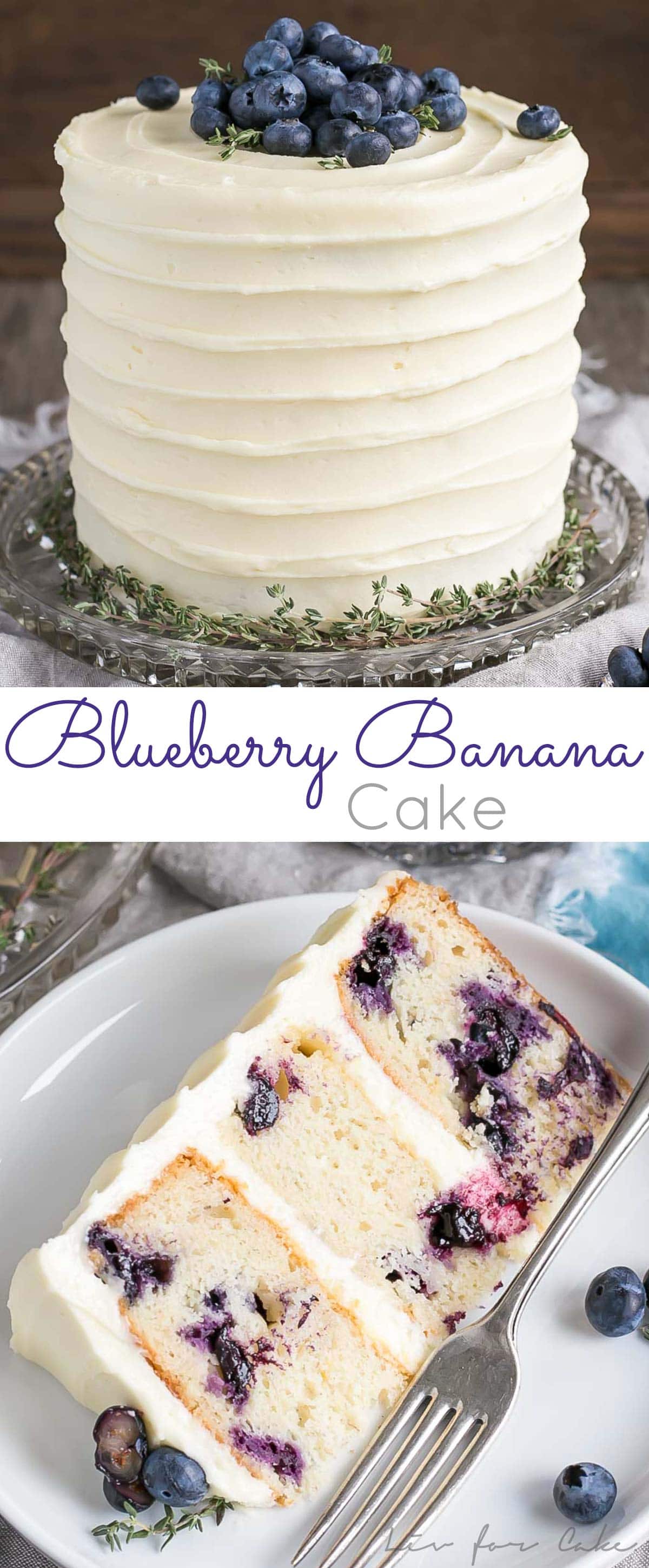 Blueberry Banana Cake! The delicious combination of bananas and blueberries gets paired with a tangy cream cheese frosting in this Blueberry Banana Cake recipe. | livforcake.com Blueberry Banana Cake recipe collage