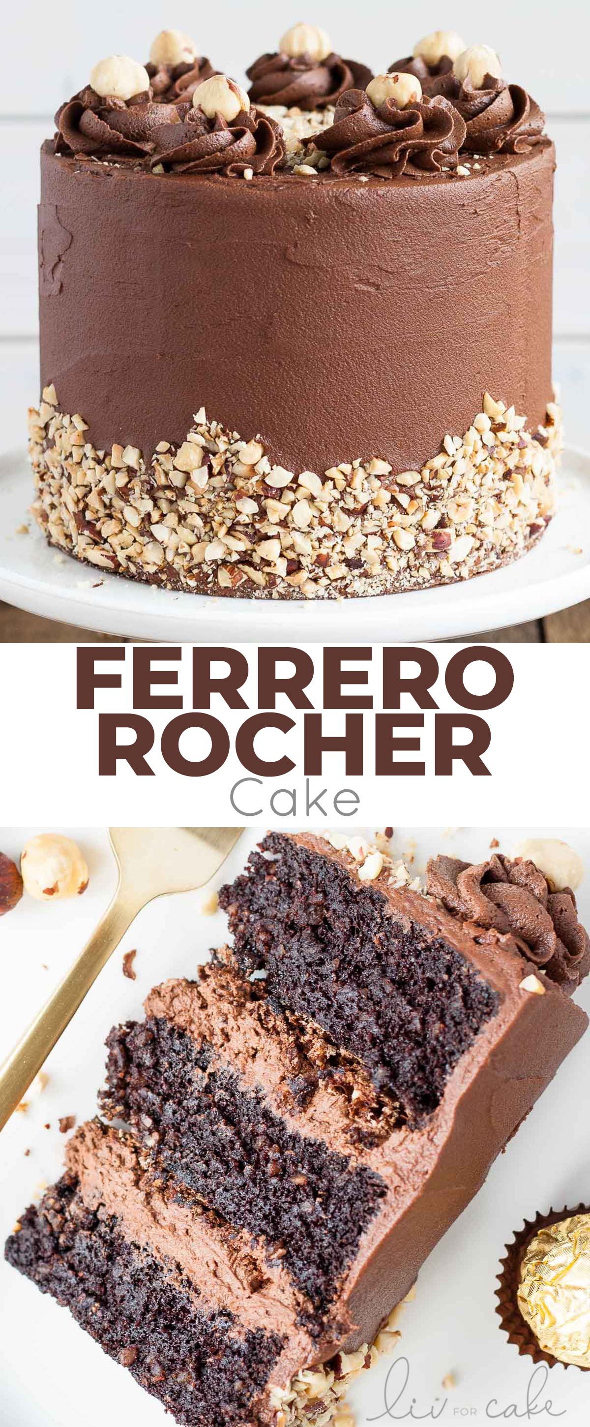 This Ferrero Rocher Cake is your favourite chocolate hazelnut treat in cake form! Chocolate hazelnut cake layers and with a Nutella buttercream. | livforcake.com This Ferrero Rocher Cake collage